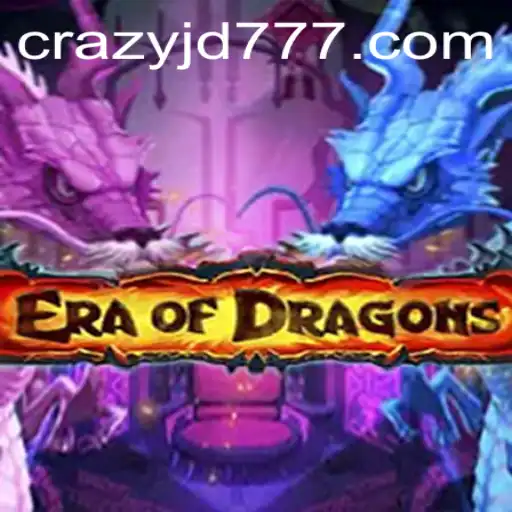 EraOfDragons: A New Gaming Phenomenon with Crazy Jd