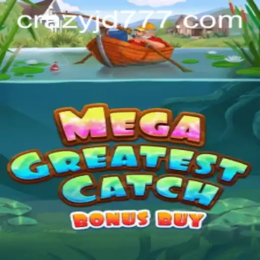 MegaGreatestCatchBonusBuy: A Deep Dive into the Latest Gaming Sensation with a Twist of 'Crazy Jd'
