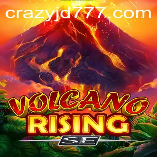 VolcanoRisingSE: Unleashing the Adventure with Crazy Jd